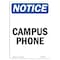 Signmission Safety Sign, OSHA Notice, 14" Height, Rigid Plastic, Campus Phone Sign, Portrait OS-NS-P-1014-V-10417 - alternate 1